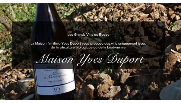 Maison Yves Duport, situé dans le Bugey, est un vignoble familiale qui travaille des vins issus de la viticulture biologique ou de la biodynamie